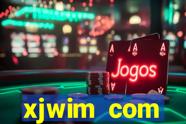 xjwim com plataforma login